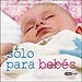S�LO PARA BEB�S