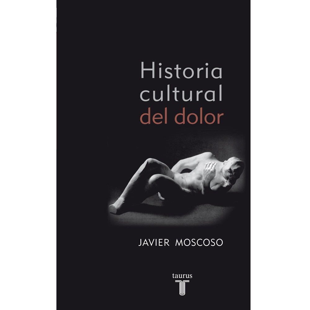 HISTORIA CULTURAL DEL DOLOR