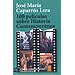 100 PEL�CULAS SOBRE HISTORIA CONTEMPOR�NEA