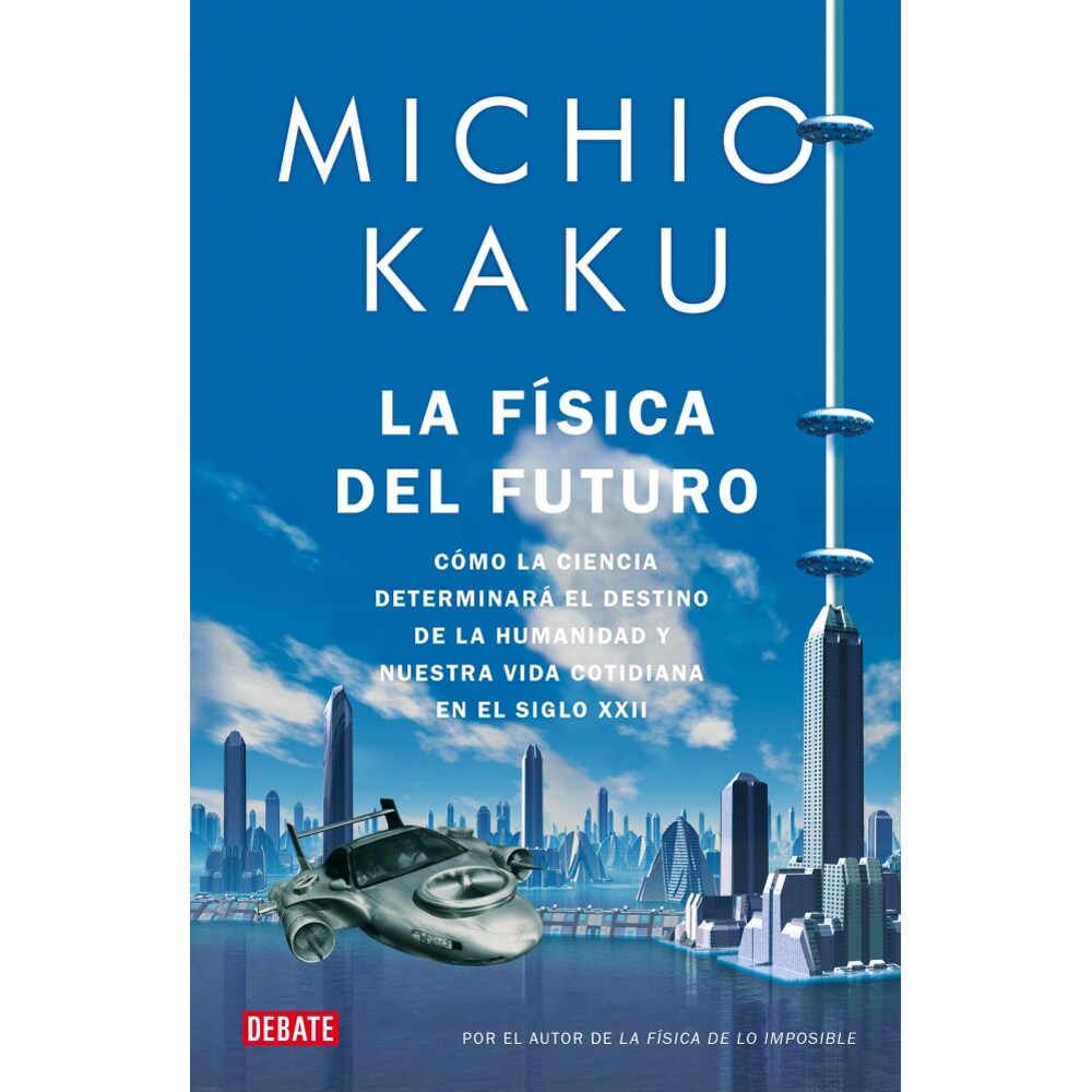 LA FÍSICA DEL FUTURO