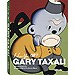 GARY TAXALI I LOVE TOU OK?