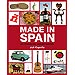 MADE IN SPAIN: 101 ICONOS DEL DISE�O ESPA�OL