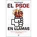 EL PSOE EN LLAMAS