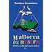 MALLORCA�S NOSTRA