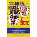 Humor - MIRA HACIA ATR�S Y R�ETE