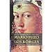 LOS BORGIA: LA PRIMERA FAMILIA DEL CRIMEN