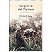 LA GUERRA DEL VIETNAM: UNA HISTORIA REAL