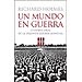 UN MUNDO EN GUERRA: HISTORIA ORAL DE LA SEGUNDA GUERRA MUNDIAL