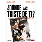 �D�nde vas, triste de ti?