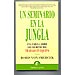 UN SEMINARIO EN LA JUNGLA: UNA F�BULA SOBRE LOS SECRETOS DEL TRABAJO EN EQUIPO
