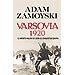 VARSOVIA 1920: EL INTENTO FALLIDO DE LENIN DE CONQUISTAR EUROPA