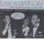 'Live & swingin':The ultimate rat pack collection