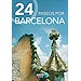 24 PASEOS POR BARCELONA