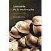 LA MUERTE DE LA WEHRMACHT: LAS CAMPA�AS DE 1942