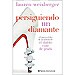 PERSIGUIENDO UN DIAMANTE