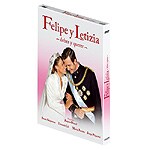 Felipe y Letizia : Deber y Querer
