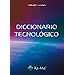 DICCIONARIO TECNOL�GICO
