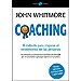 COACHING: EL M�TODO PARA MEJORAR EL RENDIMIENTO DE LAS PERSONAS