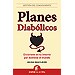 PLANES DIAB�LICOS: DIVI�RTETE EN UN INTENTO POR DOMINAR EL MUNDO