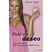 PIDE UN DESEO