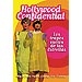 HOLLYWOOD CONFIDENCIAL. LOS TRAPOS SUCIOS DE LAS ESTRELLAS