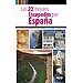 LAS 22 MEJORES ESCAPADAS POR ESPA�A