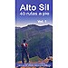 ALTO SIL (40 RUTAS A PIE; VOL. 1)