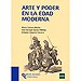 ARTE Y PODER EN LA EDAD MODERNA
