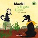 MUCKI Y EL GATO LUIS�N