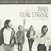 B.S.O. When you're strange
