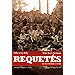 REQUETÉS: DE LAS TRINCHERAS AL OLVIDO