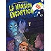 LA MANSI�N ENCANTADA