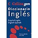 COLLINS GEM DICCIONARIO INGL�S: ESPA�OL - INGL�S; ENGLISH - SPANISH
