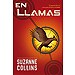 EN LLAMAS (LOS JUEGOS DEL HAMBRE; VOL. 2)