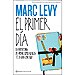 EL PRIMER DÍA: LA AVENTURA DE AMAR COMO NUNCA TE LO HAN CONTADO