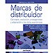 MARCAS DE DISTRIBUIDOR: CONCEPTO, EVOLUCI�N, PROTAGONISTAS Y ADAPTACI�N A LOS CICLOS ECON�MICOS