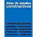 ATLAS DE DETALLES CONSTRUCTIVOS CON MÁS DE 400 EJEMPLOS