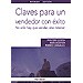 CLAVES PARA UN VENDEDOR CON�XITO: NO S�LO HAY QUE VENDER, SINO RETENER