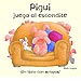 PIGUI JUEGA AL ESCONDITE