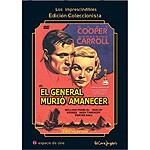 El general muri� al amanecer. Edici�n Coleccionista