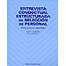 ENTREVISTA CONDUCTUAL ESTRUCTURADA DE SELECCIÓN DE PERSONAL. TEORÍA, PRÁCTICA Y RENTABILIDAD