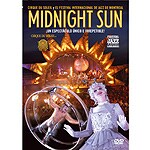 Cirque du Soleil: Midnight Sun
