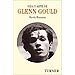 VIDA Y ARTE DE GLENN GOULD