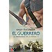 EL GUERRERO (LA HERMANDAD DE LA ESPADA; VOL. 3)