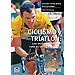 CICLISMO Y TRIATL�N: LOS MEJORES CONSEJOS PARA SU ENTRENAMIENTO