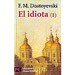 EL IDIOTA; VOL. 1