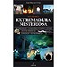 EXTREMADURA MISTERIOSA: GU�A SECRETA