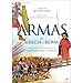 ARMAS DE GRECIA Y ROMA: FORJARON LA HISTORIA DE LA ANTIGÜEDAD CLÁSICA