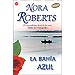 LA BAHÍA AZUL