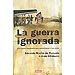 LA GUERRA IGNORADA: LOS ESP�AS ESPA�OLES QUE COMBATIERON A LOS NAZIS